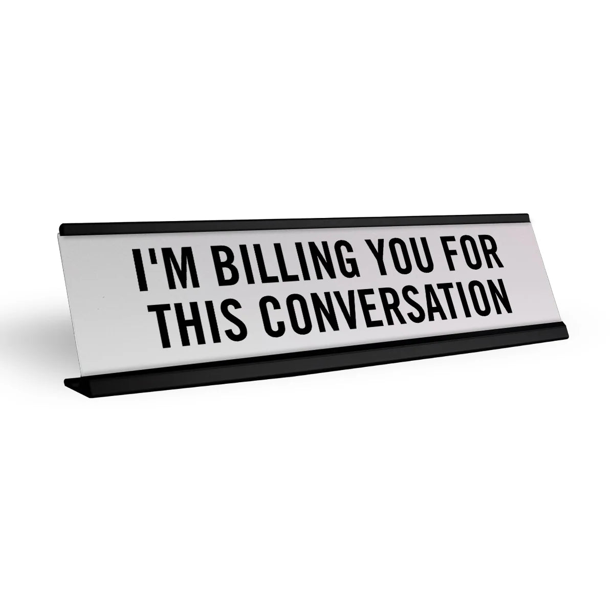 8 x 2 Inch Laser Engraved Acrylic Desk Name Plate — "I'm Billing