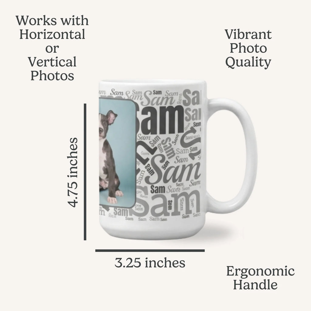 Custom Personalized Pet Mug, 15oz Glossy White Ceramic Coffee Cup for Morning Coffee, Tea, Cocoa and Pet Lover Gifts